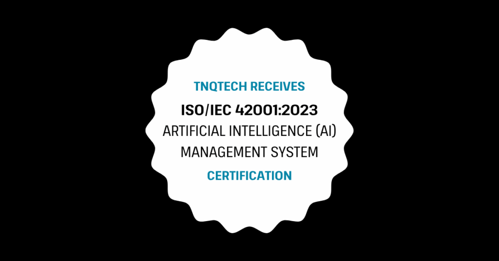 TNQTech receives ISO/IEC 42001:2023 certification